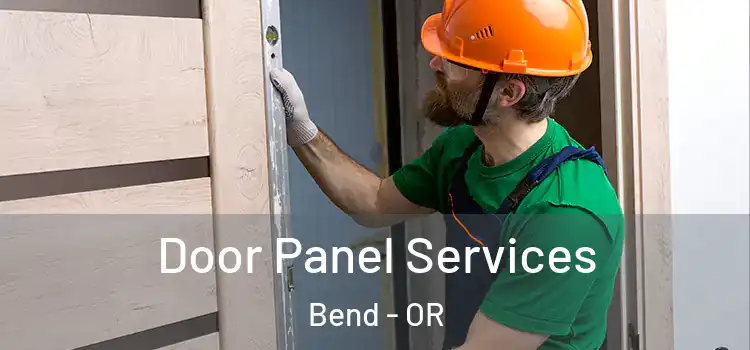 Door Panel Services Bend - OR
