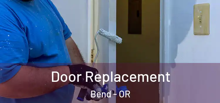 Door Replacement Bend - OR
